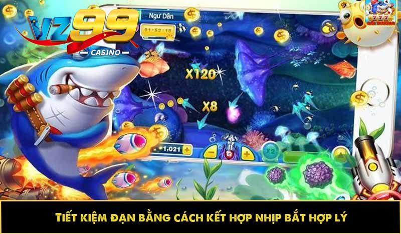 Tiết kiệm đạn bằng cách kết hợp nhịp bắt hợp lý